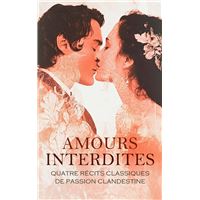 Amours Interdites : Quatre Récits Classiques de Passion Clandestine