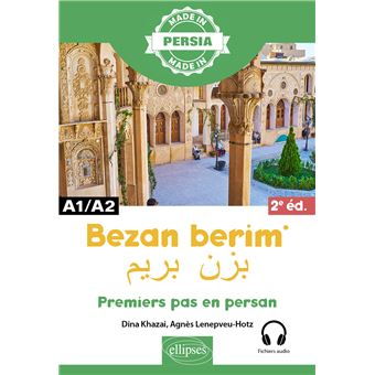 Bezan berim - Premiers pas en persan - 1