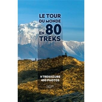 Le tour du monde en 80 treks - 1