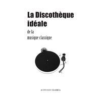 La Discothèque idéale Classique - Coffret 100 CD - Compilation Classique -  CD album - Achat & prix | fnac