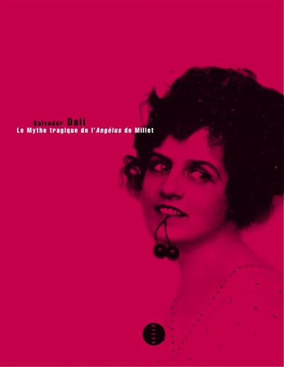 Mythe tragique de l'angelus de millet - Salvador Dali - Allia - broché - Livre