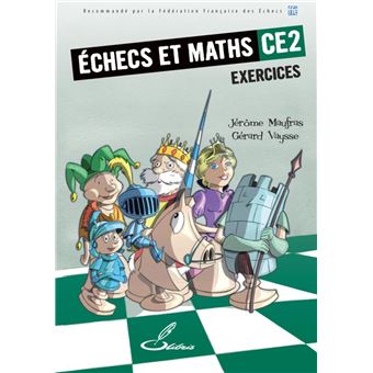 Echecs et maths CE2 - Exercices - 1
