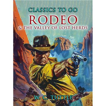 Rodeo & The Valley of Lost Herds - 1