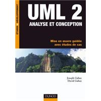 UML 2 Analyse et conception - Mise en oeuvre guidée avec études de cas