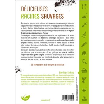 Délicieuses Racines sauvages – Les identifier, les récolter, les préparer