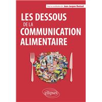 Les dessous de la communication alimentaire