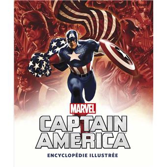Captain America - MARVEL : Captain America : L'Encyclopédie illustrée - 1
