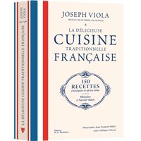 La Délicieuse Cuisine traditionnelle française