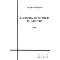 La Diffusion des Techniques et les Cultures