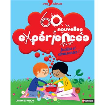 60 nouvelles expériences faciles et amusantes - 1
