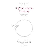 Si j'ose aimer à temps