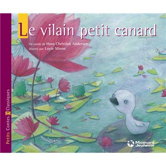 Le Vilain petit canard - Petits Contes et Classiques - 1