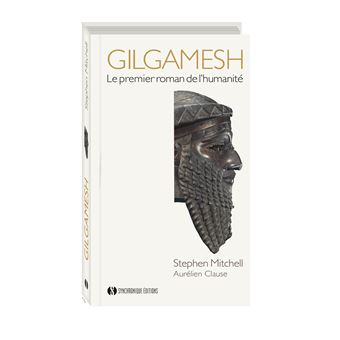 Gilgamesh : le premier roman de l'humanité - 1
