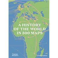 A History of the World in 500 Maps