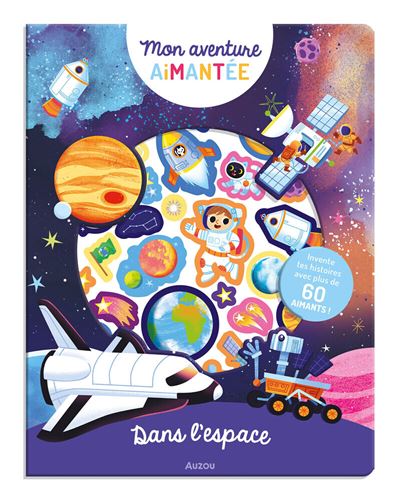 Mon aventure aimantee - l'espace