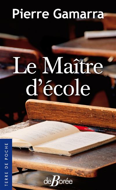 Maitre d'ecole (le) - P GAMARRA - Deboree Eds - Poche - Roman
