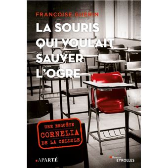 信鴿法國書店Librairie Le Pigeonnier - LA SOURIS QUI VOULAIT SAUVER L'OGRE - UNE  ENQUETE DE LA CELLULE CORNELIA