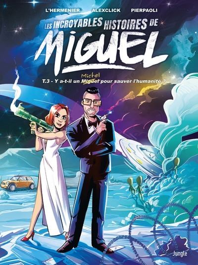 Les incroyables histoires de Miguel - Tome 03 (2023)