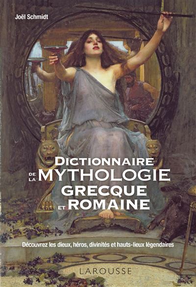 Dictionnaire de la mythologie grecque et romaine