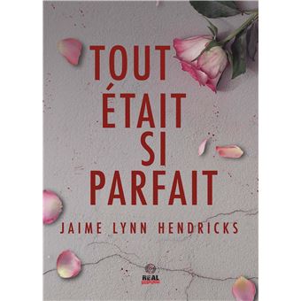 Tout Etait Si Parfait de Hendricks Jaime Lynn - Livro - WOOK