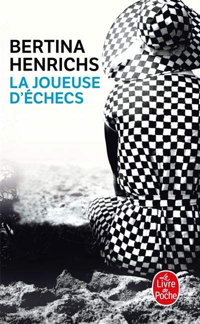 La Joueuse d'échecs - Bertina Henrichs - Lgf - Poche - Roman