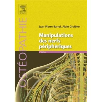 Manipulations des nerfs périphériques - broché - Jean-Pierre