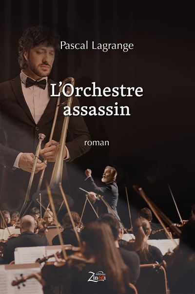 L'Orchestre assassin - Pascal Lagrange - broché