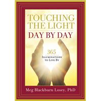 Touching the Light, Day by Day
