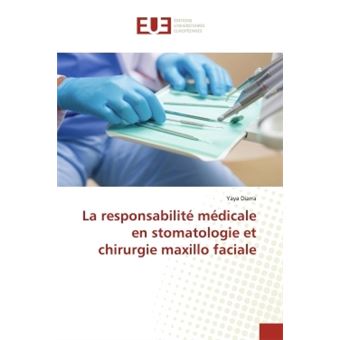 La responsabilité médicale en stomatologie et chirurgie maxillo faciale - 1