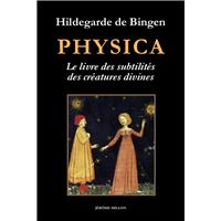 Physica - Livre des subtilités des créatures divines