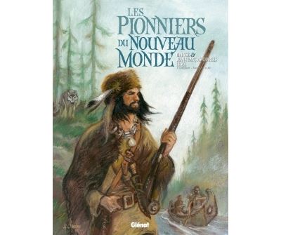 Les Pionniers du nouveau monde - Intégrale T17 à T20