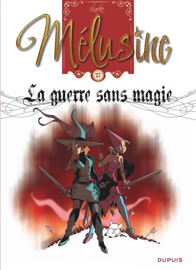 Mélusine - Tome 27 - la guerre sans magie
