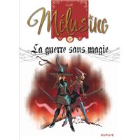 Melusine,27:la guerre sans magie