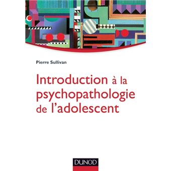 Introduction à la psychopathologie de l'adolescent - 1