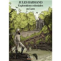 Explorations coloniales au Laos