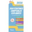 Fast & Curious - 300 écritures comptables expliquées, à jour du règlement ANC n° 2022-6