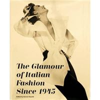 The Glamour of Italian Fashion Since 1945 (Hardback) /anglais