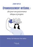 Épanouissement intégral : clés pour une gouvernance éthique et prospère