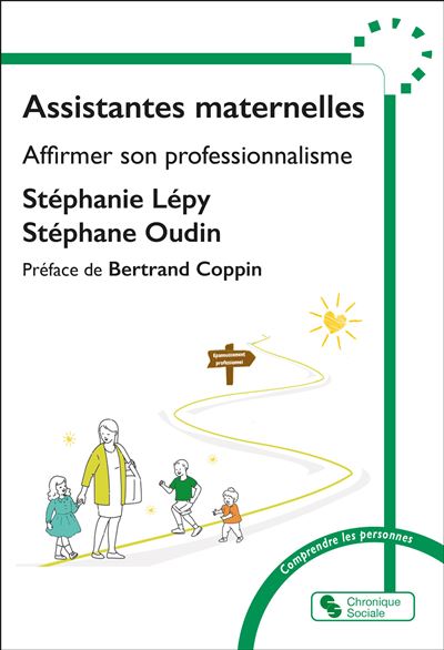 Assistantes maternelles Affirmer son professionnalisme - Stéphanie Lépy - Chronique Sociale - broché - Essai
