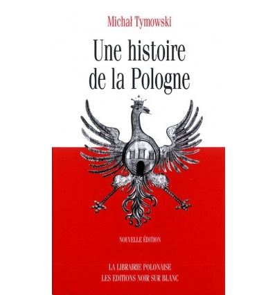Une histoire de la pologne - Michal Tymowski - broché