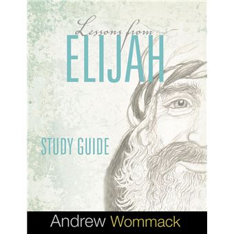 Lessons From Elijah Study Guide - 1
