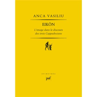 EIKÔN. L'image dans le discours des trois Cappadociens - 1