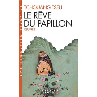 Le Rêve du papillon (Espaces Libres - Spiritualités Vivantes