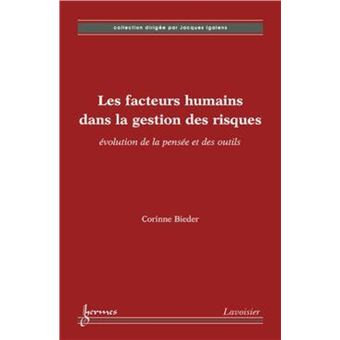 Les facteurs humains dans la gestion des risques : évolution de la pensée et des outils