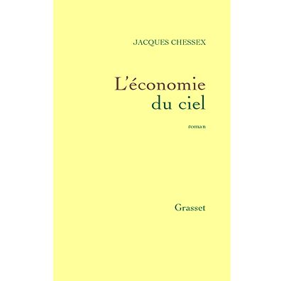 L economie du ciel - Jacques Chessex - broché