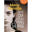 Nous qui avons connu Solange
