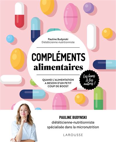 Larousse Compléments Alimentaires - Pauline Budynski - Broché