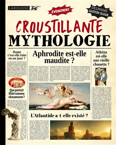 Croustillante mythologie - Delphine Gaston - Larousse - relié - Beau livre - Larousse