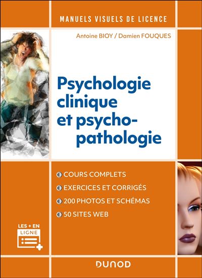 Manuel visuel de psychologie clinique et psychopathologie 4e