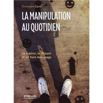 La manipulation au quotidien - 1